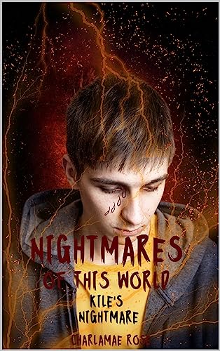 Nightmares of this World Kile's Nightmare (The King of the Nightmares of this World Book 4)
