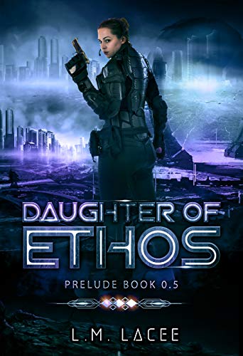 Daughter of Ethos: Prelude Book 0.5