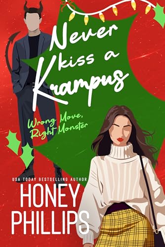 Never Kiss a Krampus: A Cozy Holiday Monster Romance (Wrong Move, Right Monster)