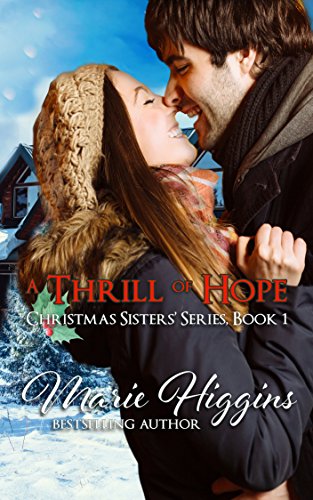 A Thrill of Hope (Christmas Sisters' Series Book 1)