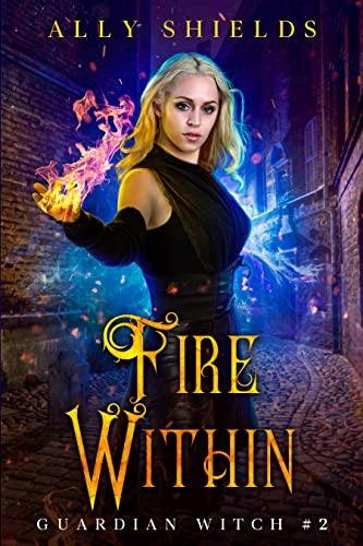 Fire Within: Guardian Witch #2