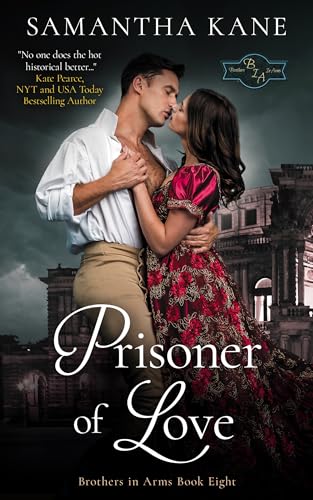 Prisoner of Love (Brothers in Arms Book 8)