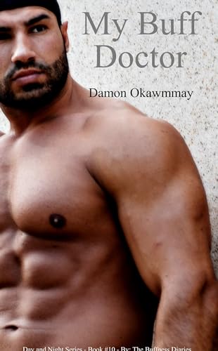 My Buff Doctor ( Book 10 ) (Day and Night Series)