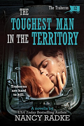 The Toughest Man in the Territory, 12 The Trahern Western Pioneer Series