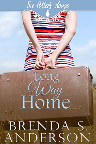 Long Way Home (The Potter's House Books Book 4)