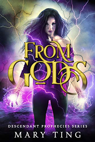 From Gods (Descendant Prophecies Book 1)