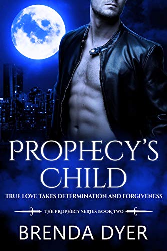 Prophecy's Child (Prophecy series Book 2)