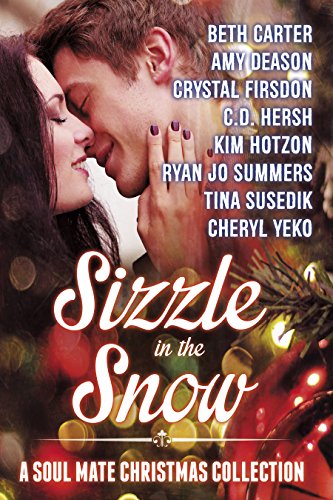 Sizzle in the Snow: A Soul Mate Christmas Collection