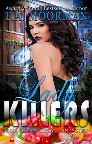 Lady Killers: From the Jellybean Candyshop