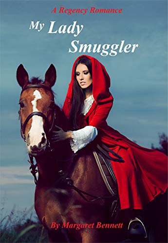 My Lady Smuggler (A Historical Regency Romance)