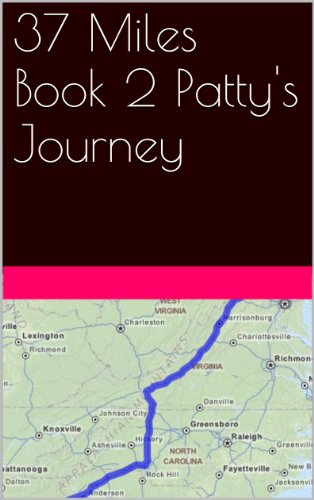 37 Miles Book 2 Patty's Journey
