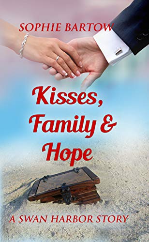 Kisses, Family & Hope (Stories from Swan Harbor Book 5)