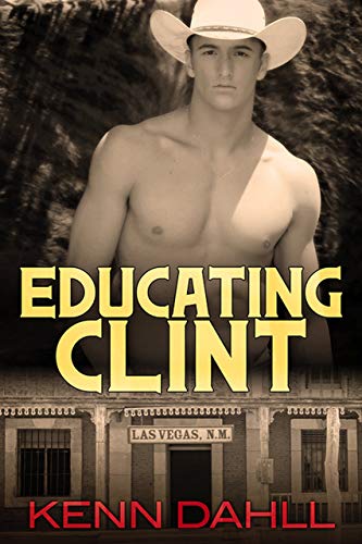 Educating Clint (Las Vegas, New Mexico Book 6)