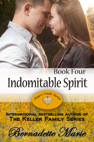 Indomitable Spirit (Aspen Creek Series Book 4)
