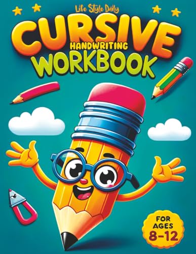 Cursive Workbook for Kids ages 8-12: A Beginner's Workbook For Learning Beautiful And Magical Calligraphy - A Book for Children to Learn Traditional Italics