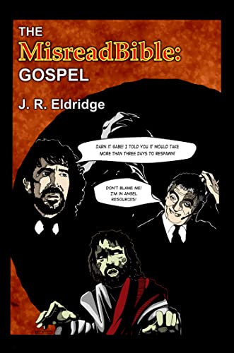 The MisreadBible: Gospel
