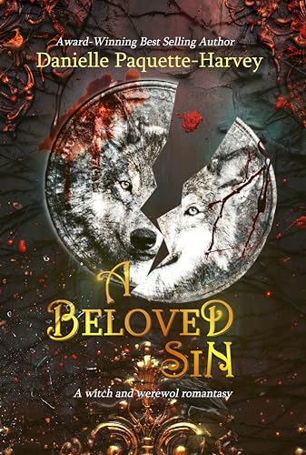 A Beloved Sin: A witch and werewolf romantasy (Longing mates Book 2)
