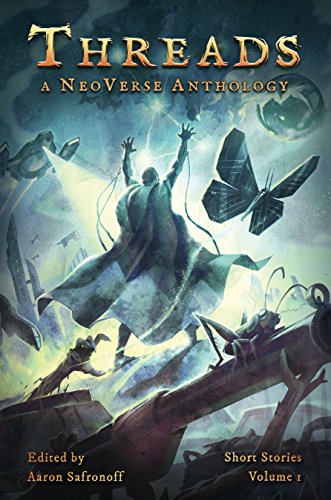 Threads: A NeoVerse Anthology - Volume 1