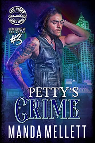 Petty's Crime: Satan's Devils MC Las Vegas #3 (Satan's Devils MC Las Vegas Chapter)