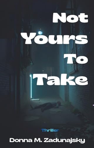 Not Yours To Take