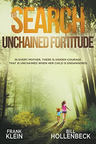 The Search Unchained Fortitude