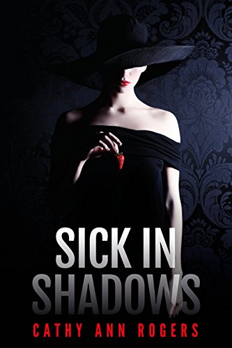 Sick In Shadows (Tate Marsdon Mysteries Book 1)