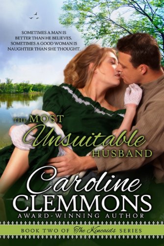 THE MOST UNSUITABLE HUSBAND, Kincaids Book 2 (The Kincaids)