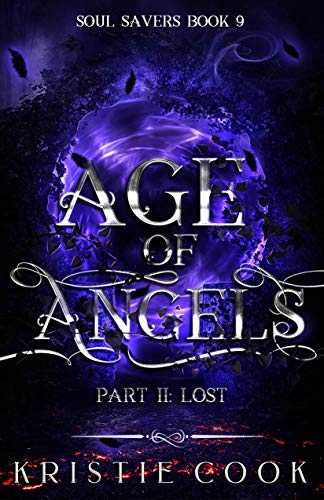 Age of Angels Part II: Lost (Soul Savers Book 9)