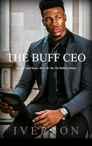 The Buff CEO ( Book 8 ) (Day and Night Series)