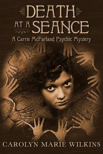 Death at a Seance: A Carrie McFarland Psychic Mystery