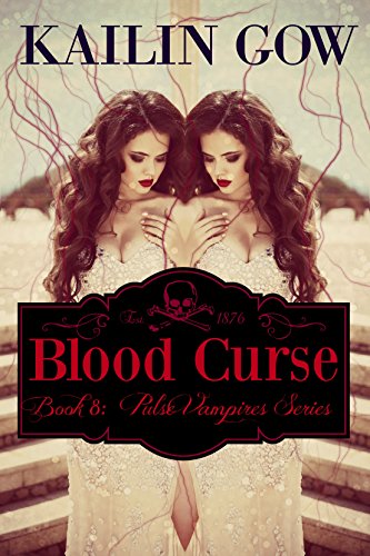 Blood Curse  (PULSE Series 8) (PULSE Vampire Series)