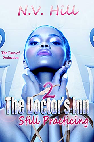 The Doctor's Inn 2: Still Practicing