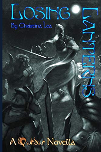 Losing Lanterns: A Qalidar Novella
