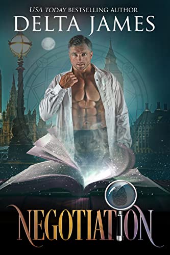 Negotiation: A Supernatural Mystery and Romance (Masters of the Savoy Book 1)
