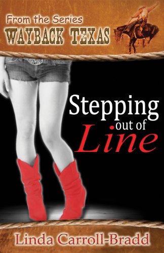 Stepping out of Line (Wayback Texas)