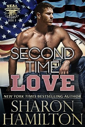 Second Time Love: Lost and Found (SEAL Brotherhood: Legacy Book 9)