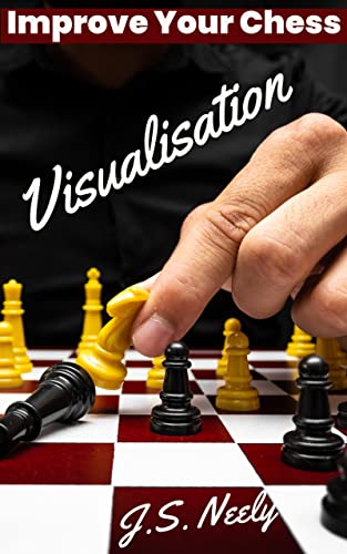Improve Your Chess Visualisation