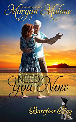 Need You Now (Barefoot Bay Book 2)