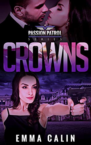 Crowns: A Passion Patrol Novel - Police Detective Fiction Books With a Strong Female Protagonist Romance