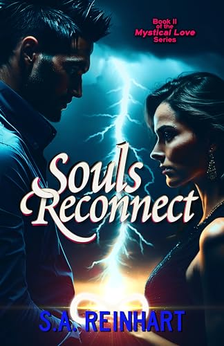 Souls Reconnect: Mystical Love Book 2 (Mystical Love Series)