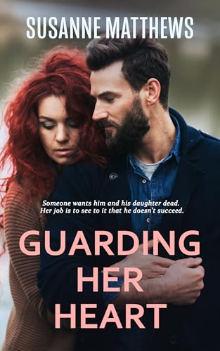 Guarding Her Heart (Protecting the Innocent)