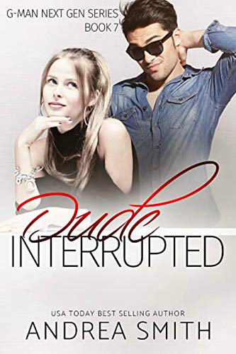 Dude, Interrupted