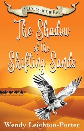 The Shadow of the Shifting Sands (Shadows of the Past Book 18)