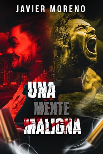 Una Mente Maligna (Spanish Edition)