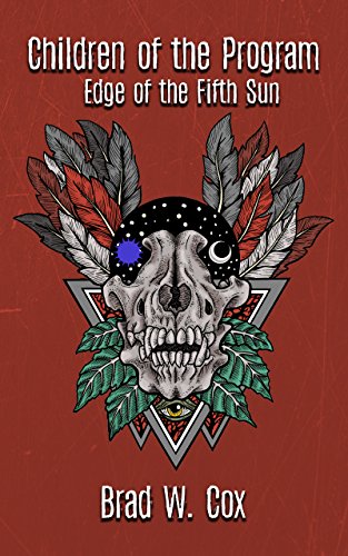 Children of the Program: Edge of the Fifth Sun