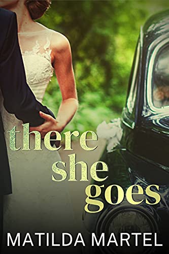 There She Goes (Summer Bride Series Book 2)