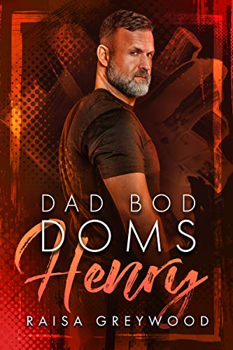 Henry (Dad Bod Doms Book 2)