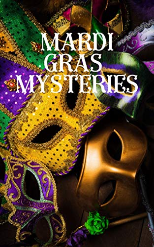Mardi Gras Mysteries