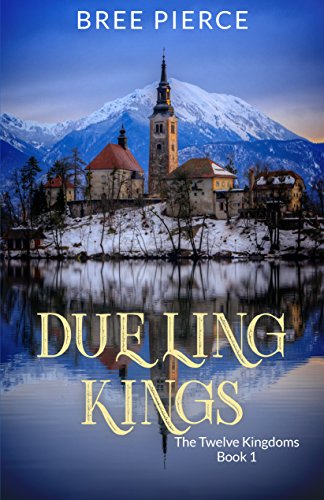 Dueling Kings (The Twelve Kingdoms Book 1)