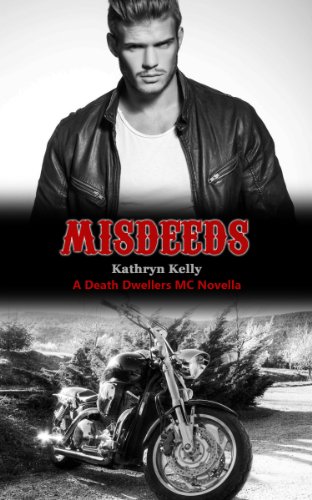 Misdeeds (Death Dwellers MC)